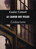 Cahier des villes (Le)